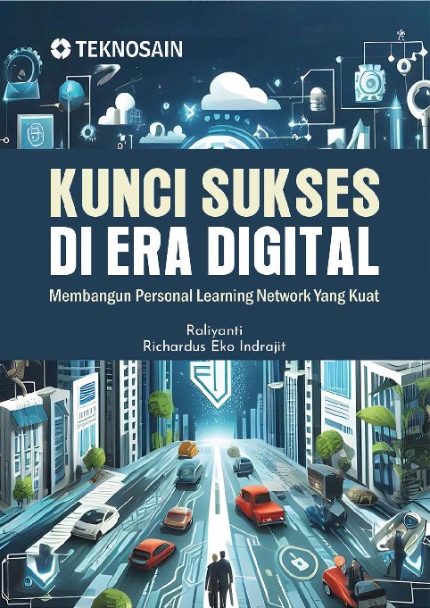 Kunci Sukses di Era Digital; Membangun Personal Learning Network yang Kuat